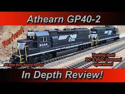 NEW! Athearn GP40-2 In depth review with tips! DC and DCC Sound sample!