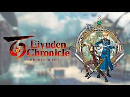 Eiyuden Chronicle: Hundred Heroes - Final Dungeon + Final Boss