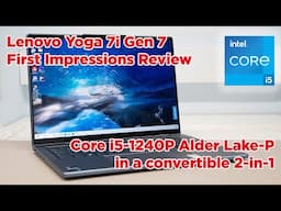 Lenovo Yoga 7i Gen 7 (2022) Review - Core i5-1240P Alder Lake-P in a convertible 2-in-1