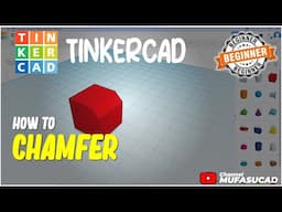 TinkerCAD How To Chamfer