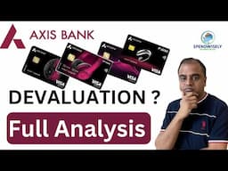 Axis Bank Credit Cards Devaluation - Full Analysis