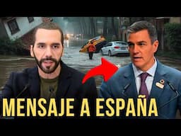 🚨 Nayib Bukele EXPONE a España tras RECHAZAR su Ayuda para Inundaciones (Mensaje Lluvias, Tormenta)