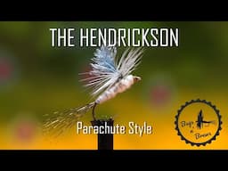 Tying the Hendrickson   Parachute Style