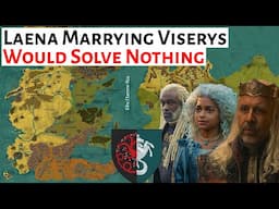 Laena Velaryon Marrying King Viserys Would Solve Absolutely Nothing | House Of The Dragon Analysis