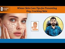 Say Goodbye to Deep Skin Cracks in WINTER #winterskincare  - Dr  Rajdeep Mysore | Doctors' Circle