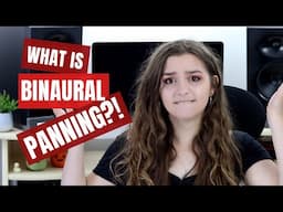 Binaural Panning Tutorial (What is Binaural Panning?)