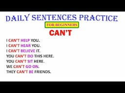 CAN'T | Daily Sentences Practice