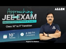 How To Start JEE 2026 Preparation | Moving from Class 10 to 11 | How to Approach JEE 2026 #allen