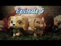 LPS: Eastwood | Episode 5 | {I Choose... You}