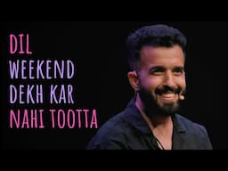 "Dil Weekend Dekh Kar Nahi Tootta" - Gurpreet Saini ‘Mohtaaj’ & Mohit Dogra | UnErase Poetry