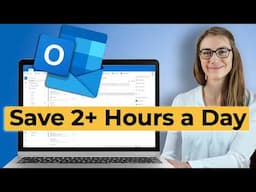 Microsoft Outlook Tips That Save Me 2+ Hours a Day