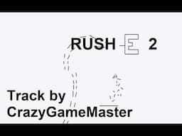 Line Rider || RUSH E 2