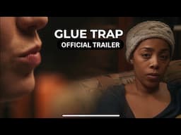 GLUE TRAP Official Trailer