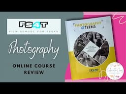 PHOTOGRAPHY FOR TEENS ONLINE VIDEO COURSE REVIEW | High School Elective | Homeschool Curriculum