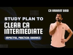 Study plan for CA Intermediate January 2025 exams | Simple and effective