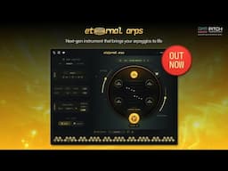 Introducing Eternal Arps virtual instrument by Pitch Innovations | SudeepAudio.com