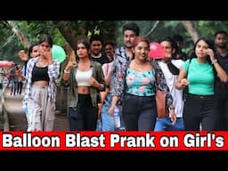 Balloon Blast Prank on Girl's | Best Funny Prank on Girl's 2024| By The Crazy Infinity