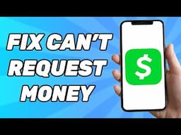 How To Fix Cash App Won't Let Me Request Money