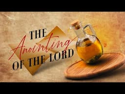 27 Oct 2024 | The Anointing of the Lord | Ps. Kevin Koh | Cornerstone Online