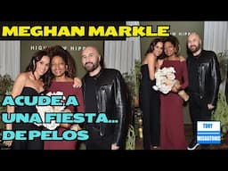 MEGHAN MARKLE SALE DE FIESTA, SIN HARRY. APOYA A SU AMIGA Y SOCIA KADI LEE, Y SUS PRODUCTOS HIPPIES.