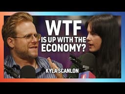 If the Economy is Good, Why Do We Feel So Bad? with Kyla Scanlon