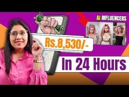 Create AI influencers To Earn Rs.8,500 In One Day (New Side Hustle 2025)