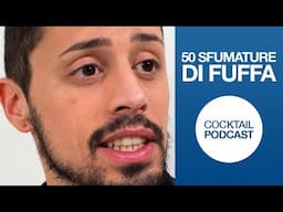 50 sfumature di fuffa - Cocktail Podcast | Drink Corner