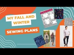 My Fall and Winter Sewing Plans