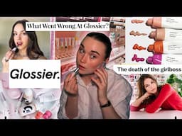 girlboss-ier: the rise and fall of Glossier