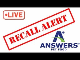 AnimalDocRea Live Stream: FDA RECALL REPORT on ANSWERS pet food