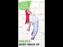 Quick K-Pop Basics: Body Wave Up