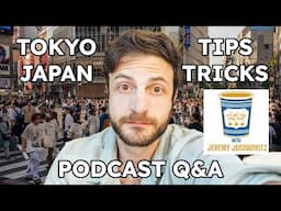 Tokyo Japan Tips, Tricks, + Q & A Travel Guide! | Let Me Tell You Why Podcast