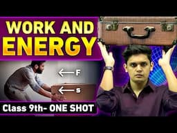 Work and Energy Complete Chapter🔥| CLASS 9th Science | NCERT covered | Prashant Kirad