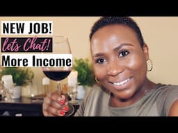 I Got A New Job | Increasing Income