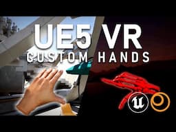 UNREAL ENGINE 5 VR | Adding Custom Hands to Levels