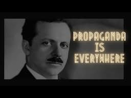 The Legacy of Edward Bernays in Under 20 Minutes