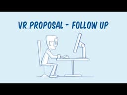 VR Proposal - Follow Up