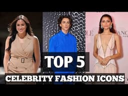 TOP 5 Celebrity Fashion Icons