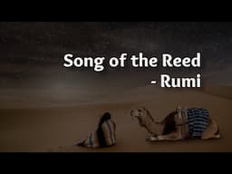 Song of the reed - Rumi (Masnavi, Book 1, Lines 1-34)