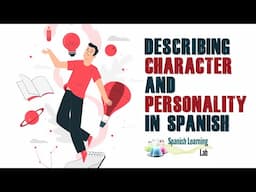 Describing Character and Personality in Spanish