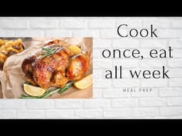 Cook once eat all week| meal prep| frugal living