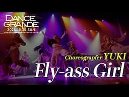 YUKI_[Fly-ass Girl]_DANCE GRANDE 2024_コレオグラファーダンスショーケース