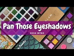 Pan Those Eyeshadows 2024 | Intro