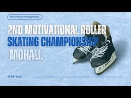 2nd Motivational Roller Skating Championship Mohali, 21-07-2024