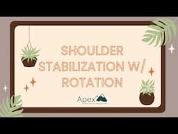 Shoulder Stabilization Exercise with Rotation