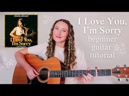 Gracie Abrams I Love You, I’m Sorry Guitar Tutorial EASY CHORDS 💛 The Secret of Us