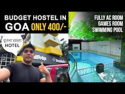 Luxury Hostel in 400rs Only | No Clickbait | Cheapest hotel in Goa | Budget Trip Goa | The hosteller