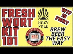 FRESH WORT KIT 101 - Hazy Pale - Neighbourhood Brewing Co. - Beginner FWK - How to  #beer #beertube