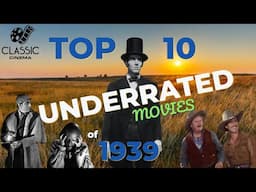 Top 10 Underrated Movies Of 1939 #1939 #cinemaclassics #hollywoodclassics #moviereview #goldenoldies