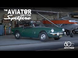 The Aviator and the Spitfire - One Owner 1969 Triumph Spitfire